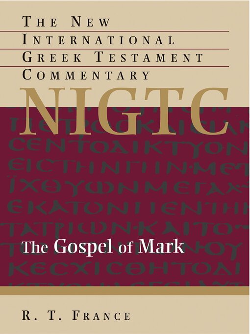 Title details for The Gospel of Mark by R. T. France - Available